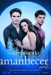 A Saga Crepúsculo: Amanhecer – Parte 1 (relançamento)