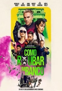 Cartaz de Como Roubar um Banco