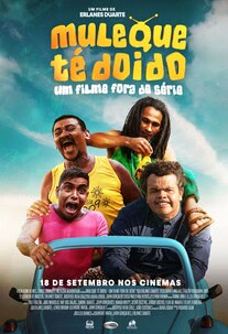 Pôster do filme Muleque Té Doido - Um Filme Fora De Série!