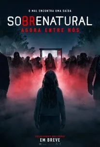 Cartaz de Sobrenatural: Agora Entre Nós