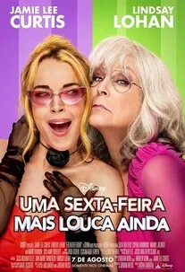 Uma Sexta-feira Mais Louca Ainda!